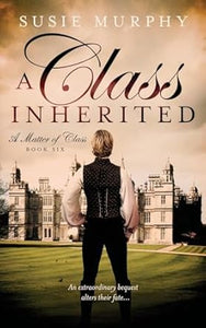 Matter of Class 6 A Class Inherited - Susie Murphy (Paperback) 20-11-2023 