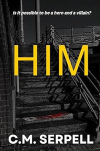 Him - C. M. Serpell (Paperback) 20-06-2024 