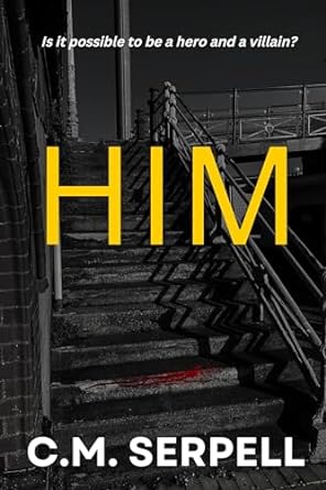 Him - C. M. Serpell (Paperback) 20-06-2024 