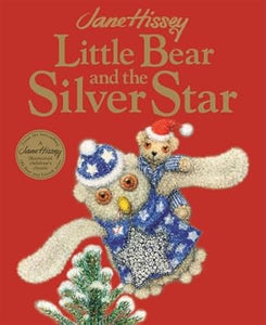 Little Bear and the Silver Star: An Old Bear and Friends Adventure - Jane Hissey; Jane Hissey (Paperback) 24-10-2024 