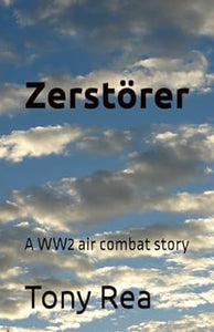 Zerstorer - Tony Rea (Paperback) 01-06-2024 