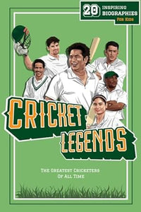 Fun-Filled Cricket Books for the Whole Family  Cricket Legends: 20 Inspiring Biographies For Kids - The Greatest Cricketers Of All Time - Lunar Press (Paperback) 26-03-2023 