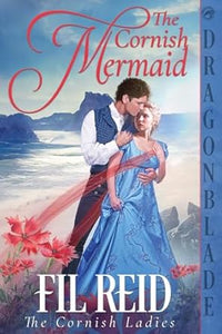 The Cornish Ladies 1 The Cornish Mermaid - Fil Reid (Paperback) 07-06-2024 