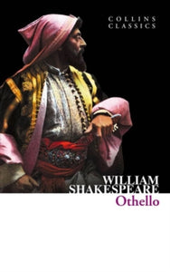 Collins Classics  Othello (Collins Classics) - William Shakespeare; Gareth Calway; Collins GCSE; Peter Alexander (Paperback) 15-09-2011 