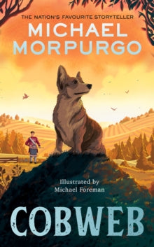 Cobweb - Michael Morpurgo; Michael Foreman (Hardback) 12-09-2024 