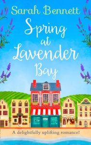 Lavender Bay Book 1 Spring at Lavender Bay (Lavender Bay, Book 1) - Sarah Bennett (Paperback) 14-05-2020 