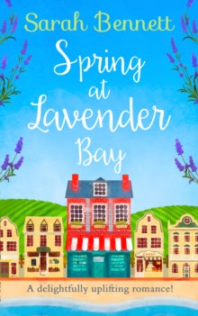 Lavender Bay Book 1 Spring at Lavender Bay (Lavender Bay, Book 1) - Sarah Bennett (Paperback) 14-05-2020 