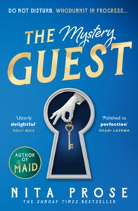 A Molly the Maid mystery Book 2 The Mystery Guest (A Molly the Maid mystery, Book 2) - Nita Prose (Paperback) 18-07-2024 