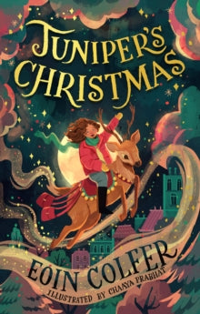 Juniper's Christmas - Eoin Colfer; Chaaya Prabhat (Paperback) 24-10-2024 