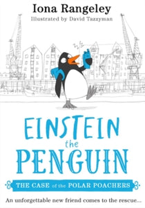 Einstein the Penguin Book 3 The Case of the Polar Poachers (Einstein the Penguin, Book 3) - Iona Rangeley; David Tazzyman (Paperback) 06-06-2024 