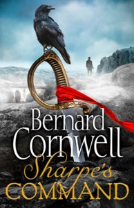 The Sharpe Series Book 14 Sharpe's Command (The Sharpe Series, Book 14) - Bernard Cornwell (Paperback) 09-05-2024 