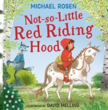 Not-So-Little Red Riding Hood - Michael Rosen; David Melling (Paperback) 20-06-2024 