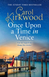 Once Upon a Time in Venice - Carol Kirkwood (Hardback) 18-07-2024 