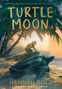 Turtle Moon - Hannah Gold; Levi Pinfold (Hardback) 26-09-2024 