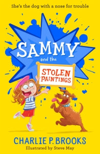 Sammy Book 2 Sammy and the Stolen Paintings (Sammy, Book 2) - Charlie P. Brooks; Steve May (Paperback) 02-01-2025 