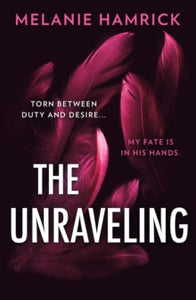 The Unraveling - Melanie Hamrick (Hardback) 26-09-2024 