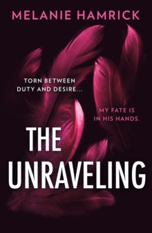 The Unraveling - Melanie Hamrick (Hardback) 26-09-2024 