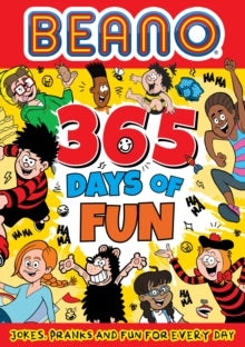 Beano Non-fiction  Beano 365 Days of Fun: Jokes, Pranks & Fun for Every Day (Beano Non-fiction) - Beano Studios (Paperback) 26-09-2024 