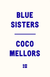 Blue Sisters - Coco Mellors (Paperback) 30-01-2025 