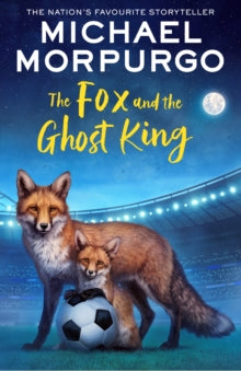 The Fox and the Ghost King - Michael Morpurgo (Paperback) 29-02-2024 