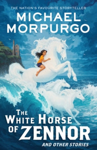 The White Horse of Zennor - Michael Morpurgo (Paperback) 04-07-2024 