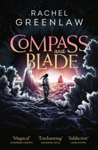 Compass and Blade - Rachel Greenlaw (Paperback) 02-01-2025 