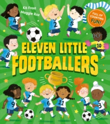 Eleven Little Footballers - Kit Frost; Maggie Roz (Paperback) 28-03-2024 