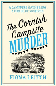 A Nosey Parker Cozy Mystery Book 7 The Cornish Campsite Murder (A Nosey Parker Cozy Mystery, Book 7) - Fiona Leitch (Paperback) 04-07-2024 