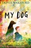 My Dog - Olivia Wakeford; David Litchfield (Paperback) 27-02-2025 