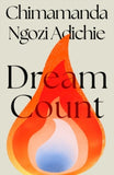 Dream Count - Chimamanda Ngozi Adichie (Hardback) 04-03-2025 