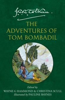 The Adventures of Tom Bombadil - J. R. R. Tolkien; Christina Scull; Wayne G. Hammond; Pauline Baynes (Paperback) 29-08-2024 