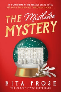 The Mistletoe Mystery - Nita Prose (Hardback) 10-10-2024 