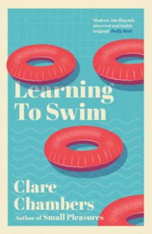 Learning To Swim - Clare Chambers (Paperback) 01-10-1998 Winner of Parker Romantic Novel of the Year Award 1999.