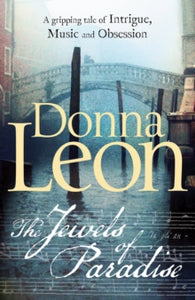 The Jewels of Paradise - Donna Leon (Paperback) 03-10-2013 