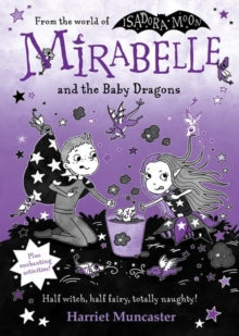 Mirabelle and the Baby Dragons - Harriet Muncaster (Hardback) 05-09-2024 