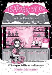 Isadora Moon and the Frost Festival - Harriet Muncaster (Paperback) 06-06-2024 