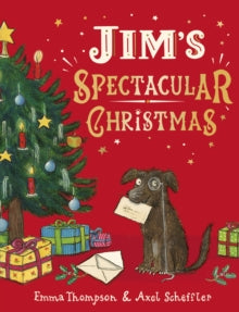 Jim's Spectacular Christmas - Emma Thompson; Axel Scheffler (Paperback) 10-10-2024 