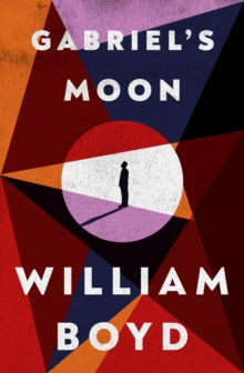 Gabriel's Moon - William Boyd (Hardback) 05-09-2024 