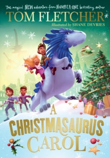 The Christmasaurus  A Christmasaurus Carol: A brand-new festive adventure from number-one-bestselling author Tom Fletcher - Tom Fletcher; Shane Devries (Paperback) 26-09-2024 