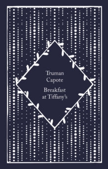 Little Clothbound Classics  Breakfast at Tiffany's - Truman Capote (Hardback) 03-11-2022 