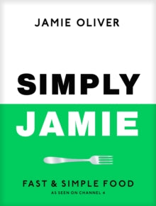 Simply Jamie: Fast & Simple Food - Jamie Oliver (Hardback) 26-09-2024 