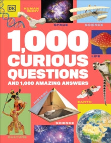 1,000 Curious Questions: And 1,000 Amazing Answers - DK (Hardback) 03-10-2024 