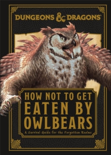 Dungeons & Dragons How Not To Get Eaten by Owlbears - Anne Toole (Hardback) 05-09-2024 