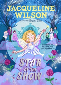 Star of the Show - Jacqueline Wilson; Rachael Dean (Hardback) 15-08-2024 