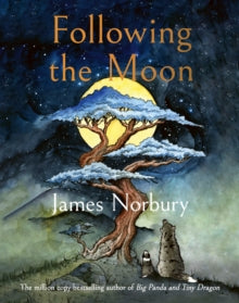 Following the Moon: From the International Bestselling Author of Big Panda and Tiny Dragon - James Norbury (Hardback) 19-09-2024 