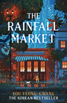 The Rainfall Market: Step into a magical world in this Korean sensation - You Yeong-Gwang; Slin Jung (Hardback) 28-11-2024 