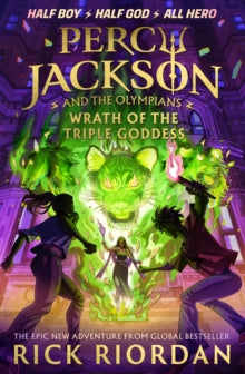 Percy Jackson and The Olympians  Percy Jackson and the Olympians: Wrath of the Triple Goddess - Rick Riordan (Hardback) 24-09-2024 