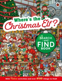 Where's the Christmas Elf? A Festive Search-and-Find Book - Ladybird (Paperback) 10-10-2024 