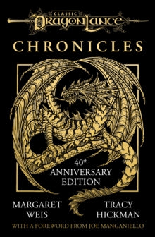 Dragonlance Chronicles: Dragons of Autumn Twilight, Dragons of Winter Night, Dragons of Spring Dawning - Margaret Weis; Tracy Hickman; Denis Beauvais; Jeffrey Butler (Paperback) 03-10-2024 