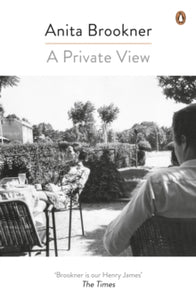 A Private View - Anita Brookner (Paperback) 03-11-2016 